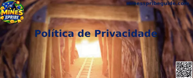 Política de Privacidade Mines Spribe