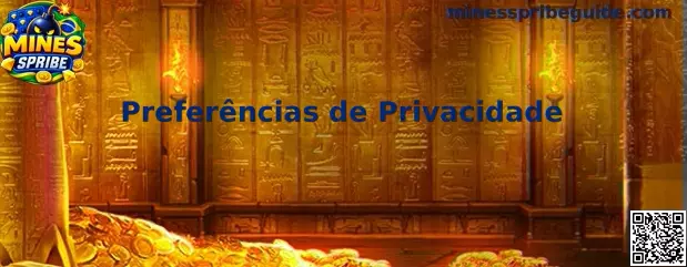 Preferências de Privacidade do Mines Spribe